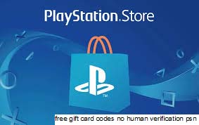 free gift card codes no human verification psn